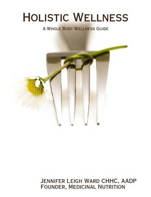 Book cover for Holistic Wellness Guide - Whole Body Wellness