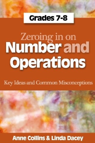 Cover of Zeroing in on Number and Operations, Grades 7-8