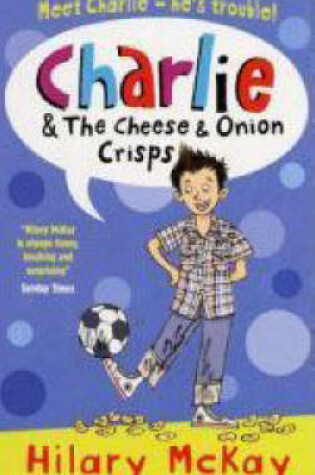 Cover of Charlie and the Cheese and Onion Crisps