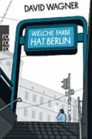 Cover of Welche Farbe hat Berlin?