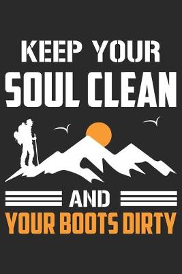 Book cover for Keep your soul clean and your boots dirty