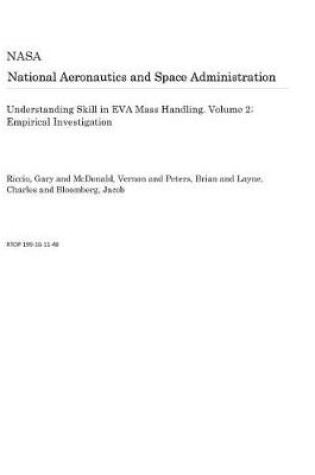 Cover of Understanding Skill in Eva Mass Handling. Volume 2; Empirical Investigation