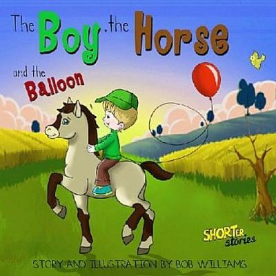 Book cover for The Boy, the Horse, and the Balloon