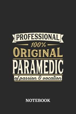 Book cover for Professional Original Paramedic Notebook of Passion and Vocation