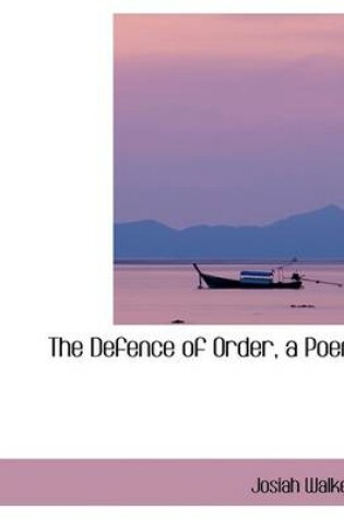 Cover of The Defence of Order, a Poem