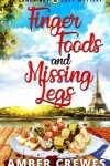 Book cover for Finger Foods and Missing Legs