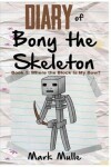 Book cover for Diary of Bony the Skeleton (Book 1)