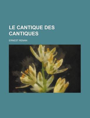 Book cover for Le Cantique Des Cantiques