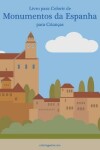 Book cover for Livro para Colorir de Monumentos da Espanha para Criancas