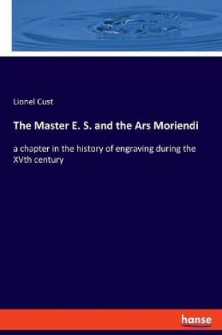 Cover of The Master E. S. and the Ars Moriendi