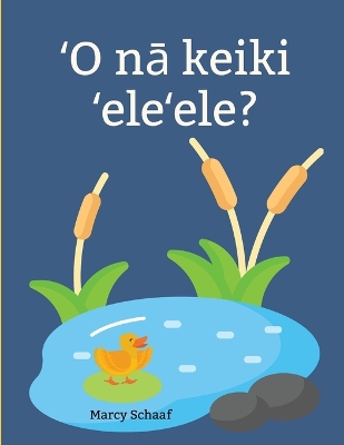 Book cover for ʻO nā keiki ʻeleʻele? (Hawaiian) Ducklings?