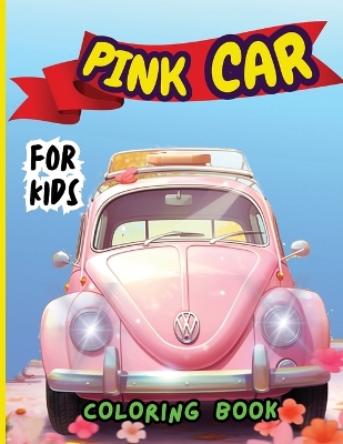 Book cover for Pink Car Coloring Book For Kids