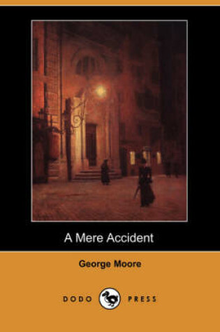 Cover of A Mere Accident (Dodo Press)