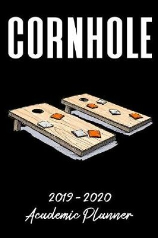 Cover of Cornhole 2019 - 2020 Academic Planner