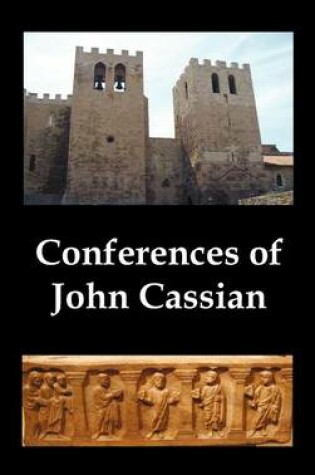 Cover of Conferences of John Cassian, (conferences I-XXIV, Except for XII and XXII)