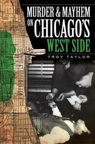 Cover of Murder & Mayhem on Chicago's West Side