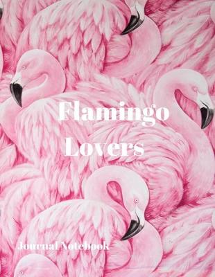 Book cover for Flamingo Lovers Journal Notebook