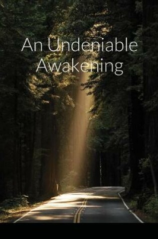 Cover of An Undeniable Awakening