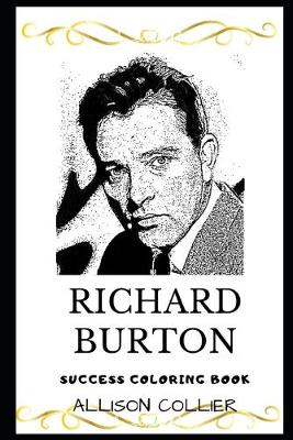 Book cover for Richard Burton Success Coloring Book