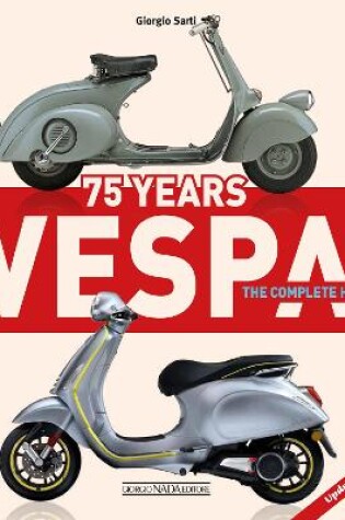 Cover of Vespa 75 Years: The complete history