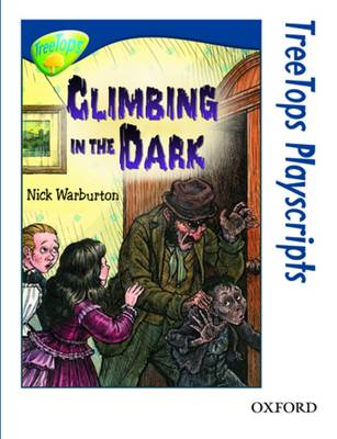 Book cover for TreeTops Fiction Level 14 Playscripts Climbing in the Dark Pack of 6