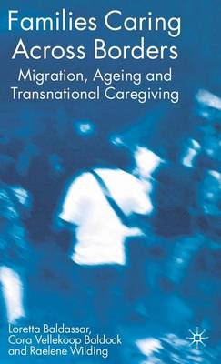 Book cover for Families Caring Across Borders: Migration, Ageing and Transnational Caregiving