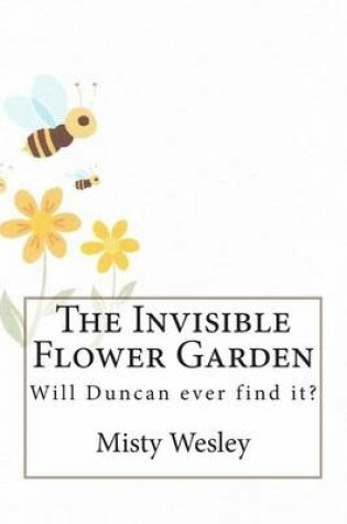 Cover of The Invisible Flower Garden