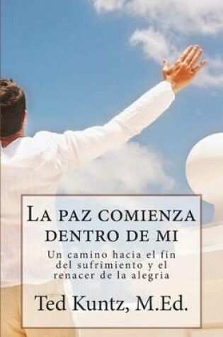 Cover of La paz comienza dentro de mi