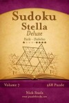 Book cover for Sudoku Stella Deluxe - Da Facile a Diabolico - Volume 7 - 468 Puzzle