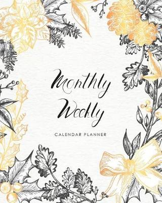 Cover of Monthly Weekly Calendar Planner