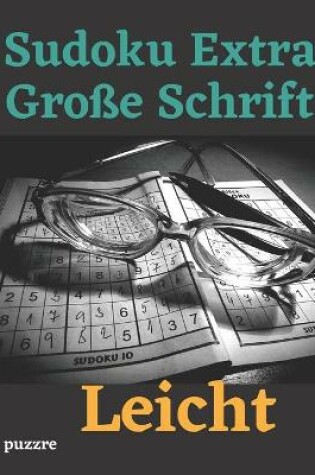 Cover of Sudoku Extra Große Schrift Leicht