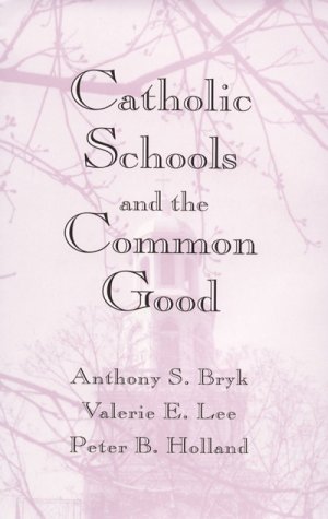 Book cover for Catholic Schools and the Common Good