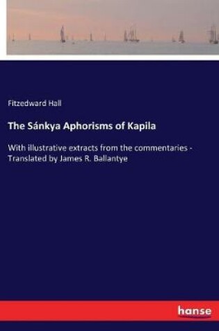 Cover of The Sánkya Aphorisms of Kapila