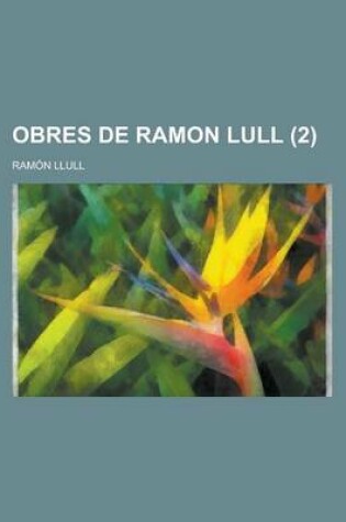 Cover of Obres de Ramon Lull (2 )