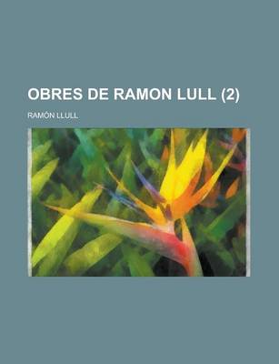 Book cover for Obres de Ramon Lull (2 )