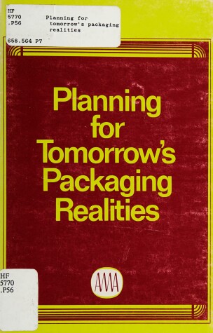 Cover of Planning for Tomorrow's Packaging Realities