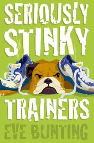 Cover of Seriously Stinky Trainers