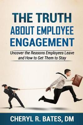 Cover of The TRUTH about Employee Engagement