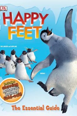 Cover of Happy Feet the Essential Guide