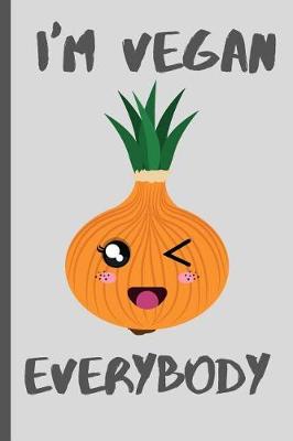 Book cover for I'm Vegan Everybody