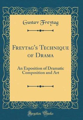 Book cover for Freytag's Technique of Drama