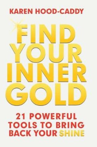 Cover of Find Your Inner Gold
