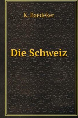 Cover of Die Schweiz