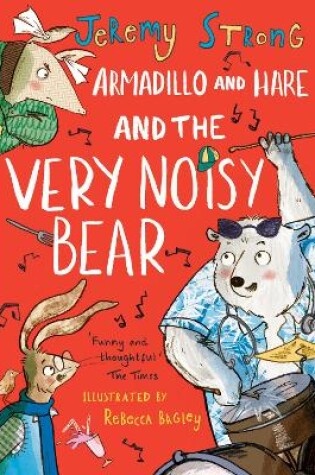 Cover of Armadillo and Hare and the Very Noisy Bear