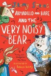 Book cover for Armadillo and Hare and the Very Noisy Bear
