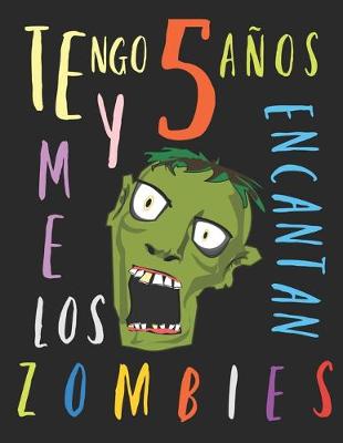 Book cover for Tengo 5 años y me encantan los zombies