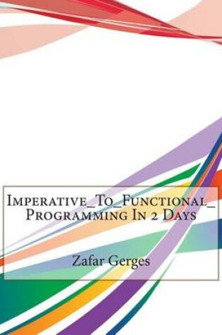 Cover of Imperative_to_functional_programming in 2 Days