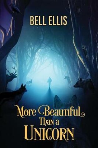 Cover of More Beautiful Than a Unicorn