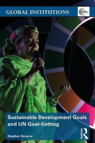 Cover of Sustainable Development Goals and UN Goal-Setting