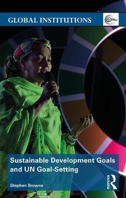 Cover of Sustainable Development Goals and UN Goal-Setting